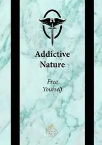 Gecertificeerd Addictive Nature Free Yourself - Lina M - Libro in lingua inglese - Beyond Woman -