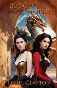 Aanbieding Blood and Thorne Eva Thorne Book 3 - Lorel Clayton - Libro in lingua inglese - Lorel Clayton - Eva Thorne
