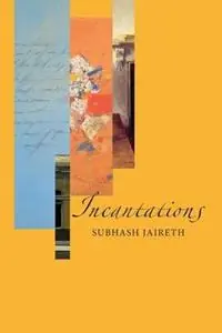 Meest Verkocht Incantations - Subhash Jaireth - Libro in lingua inglese - Recent Work Press -