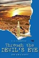 Through the Devil‘s Eye - C.R. Cummings - Libro in lingua inglese - DoctorZed Publishing - The Air Cadets Alleen Vandaag