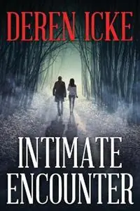 Actieprijs Intimate Encounter - Deren Icke - Libro in lingua inglese - Empera Divine Pty Ltd - Intimate Encounter