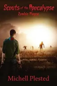 Scouts of the Apocalypse Zombie Plague - Michell Plested - Libro in lingua inglese - Evil Alter Ego Press - Express Levering