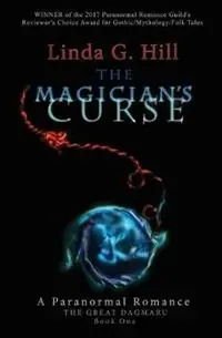 The Magician‘s Curse A Paranormal Romance - Linda G Hill - Libro in lingua inglese - Linda G. Hill - Great Dagmaru Favoriet