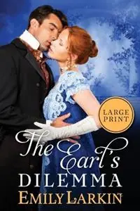Fabrieksprijs The Earl‘s Dilemma - Emily Larkin - Libro in lingua inglese - Emily Larkin -