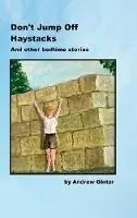Don‘t Jump Off Haystacks - Andrew Ginter - Libro in lingua inglese - Abterra Technologies Inc. - Merkproduct