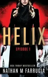 Lage Prijs Helix Episode 1 (Helix) - Nathan M Farrugia - Libro in lingua inglese - Nathan M Farrugia - Helix