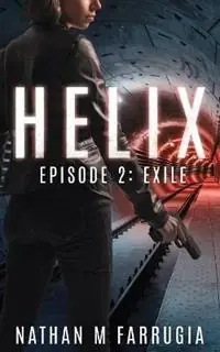 Nu Kopen Helix Episode 2 (Exile) - Nathan M Farrugia - Libro in lingua inglese - Nathan M Farrugia - Helix