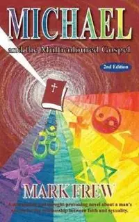 Gecertificeerd Michael and the Multicoloured Gospel - Mark Frew - Libro in lingua inglese - Mark Frew - Michael Farril Trilogy