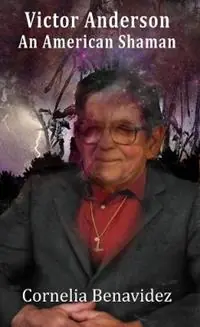 Nieuw Victor H. Anderson An American Shaman - Cornelia Benavidez - Libro in lingua inglese - Megalithica Books -