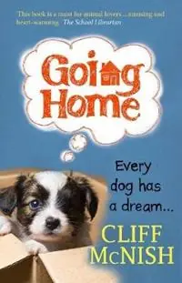 Going Home Every Dog has a Dream - Cliff McNish - Libro in lingua inglese - Doomspell Books - Gecertificeerd
