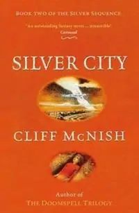 Korting Silver City - Cliff McNish - Libro in lingua inglese - Doomspell Books - The Silver Sequence