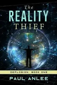 The Reality Thief - Paul Anlee - Libro in lingua inglese - Darian Publishing House - Deplosion Hete Deal