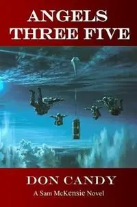 Koopje Angels Three Five A Sam McKensie Novel - Don Candy - Libro in lingua inglese - Sam McKensie Novels LLC - Sam McKensie Novels