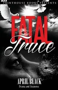 Fatal Truce - April Black - Libro in lingua inglese - VIP Ink Publishing Group, Inc. / Printhouse Books - Korting