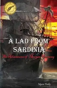 A Lad From Sardinia - Myron E Ferdig - Libro in lingua inglese - Ferdigwerks - Tijdelijk Beschikbaar