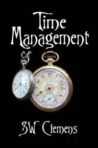 Time Management - S W Clemens - Libro in lingua inglese - Fezziwig Publishing Company - Koop Vandaag