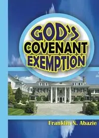 God‘s Covenant Exemption Deliverance - Franklin N Abazie - Libro in lingua inglese - Miracle of God Ministries - Lage Prijs
