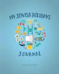 My Jewish Holidays Journal - Bonni Goldberg - Libro in lingua inglese - Vizye - Speciale Aanbieding