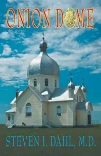 Onion Dome - Steven Dahl - Libro in lingua inglese - Sdp Publishing - Finale Uitverkoop