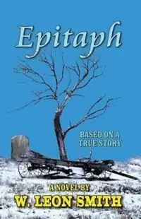 Gratis Retour Epitaph - W Leon Smith - Libro in lingua inglese - Smith Media, Inc. -