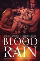 Blood in the Rain Seventeen Stories of Vampire Erotica - Cecilia Duvalle - Mary Trepanier - Libro in lingua inglese - Cwtch Press - Blood in the Rain Beperkt Aanbod