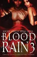 Premium Blood in the Rain 3 Nineteen Stories of Vampire Erotica - Cecilia Duvalle - Mary Trepanier - Libro in lingua inglese - Cwtch Press - Blood in the Rain