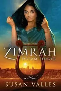 Merkproduct Zimrah Dream Singer - Susan Valles - Libro in lingua inglese - Place of Rest Music - Zimrah Chronicles