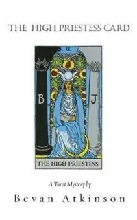 The High Priestess Card - Bevan Atkinson - Libro in lingua inglese - Electra Enterprises of San Francisco - Tarot Mystery Direct Verzonden