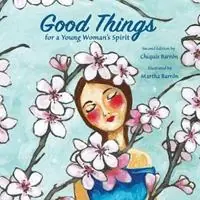 Good Things for a Young Woman‘s Spirit - Chiquis Barron - Libro in lingua inglese - Azul Celeste Arts - Gecertificeerd