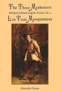 The Three Musketeers, Vol. 2 Bilingual Edition English-French - Alexandre Dumas - Libro in lingua inglese - Sleeping Cat Press - Three Musketeers Lage Kosten