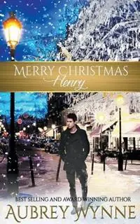 Merry Christmas, Henry - Aubrey Wynne - Libro in lingua inglese - Aubrey Wynne - A Chicago Christmas Beperkt Aanbod