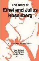 Bestseller The Story of Ethel and Julius Rosenberg - Nina Serrano - Paul Richards - Libro in lingua inglese - Estuary Press -