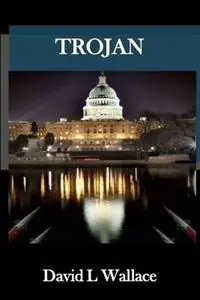 Superprijs Trojan The Enemy Within - David L Wallace - Libro in lingua inglese - David L Wallace -