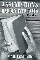 Nu Kopen Neville Goddard Assumptions Harden Into Facts The Book - Neville Goddard - Libro in lingua inglese - Shanon Allen -