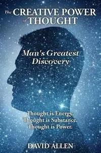 Hete Deal The Creative Power of Thought, Man‘s Greatest Discovery - David Allen - Libro in lingua inglese - Shanon Allen -