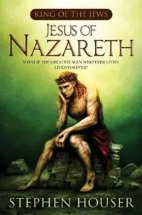 Jesus of Nazareth - Stephen W Houser - Libro in lingua inglese - Lionel A. Blanchard - King of the Jews Gecertificeerd