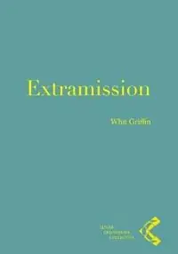 Snelle Levering Extramission - Whit Griffin - Libro in lingua inglese - Lunar Chandelier Collective -