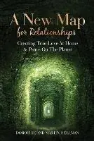 A New Map for Relationships Creating True Love at Home and Peace on the Planet - Martin E Hellman - Hellman L Dorothie - Libro in lingua inglese - New Map Publishing - Goedkoop