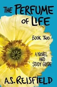 Populair The Perfume of Life Book Two - A S Reisfield - Libro in lingua inglese - Ediciones Vanguardistas - Perfume of Life