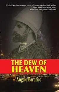 The Dew of Heaven - Angelo Paratico - Libro in lingua inglese - Moon Lily Press - Must-Have