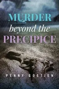 Merkproduct Murder beyond the Precipice - Penny Goetjen - Libro in lingua inglese - Secret Harbor Press, LLC - Elizabeth Pennington Mystery--Book 2