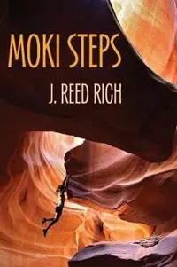 Moki Steps - J Reed Rich - Libro in lingua inglese - Arete Book Group - Beste Prijs