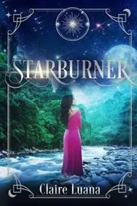 Shop Nu Starburner - Claire Luana - Libro in lingua inglese - Live Edge Publishing - Moonburner Cycle
