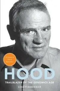 Flitsaanbieding Hood Trailblazer of the Genomics Age - Luke Timmerman - Libro in lingua inglese - Bandera Press LLC -