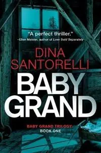Uitverkoop Baby Grand - Dina Santorelli - Libro in lingua inglese - Eluna Media LLC - Baby Grand Trilogy