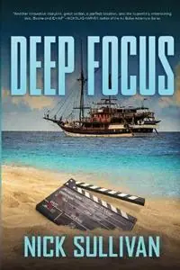 Beperkt Aanbod Deep Focus - Nick Sullivan - Libro in lingua inglese - Wild Yonder Press - Deep