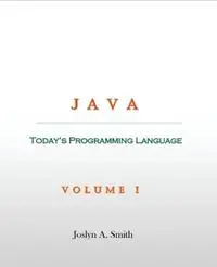 Actieprijs Java Today‘s Programming Language - Joslyn A Smith - Libro in lingua inglese - Joslyn A. Smith - Volume