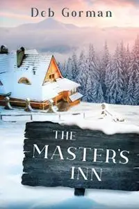 Gereduceerde Prijs The Master‘s Inn - Deb Gorman - Libro in lingua inglese - Debo Publishing -