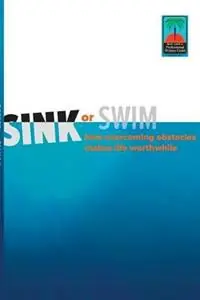 Sink or Swim How Overcoming Obstacles Make Life Worthwhile - Louise Harris - Libro in lingua inglese - Bay Area Professional Writers Guild Inc. - Alleen Vandaag