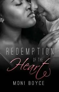 Redemption of the Heart - Moni Boyce - Libro in lingua inglese - Love Snacks Publishing, LLC - Direct Beschikbaar